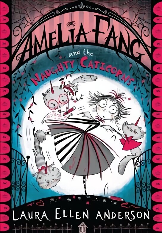 Amelia Fang and the Naughty Caticorns, Amelia Fang and the Naughty Caticorns hind ja info | Noortekirjandus | kaup24.ee
