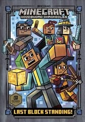 Minecraft: Last Block Standing (Woodsword Chronicles #6) hind ja info | Noortekirjandus | kaup24.ee