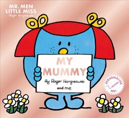 Mr. Men Little Miss: My Mummy: The Perfect Gift for Your Mummy цена и информация | Книги для малышей | kaup24.ee