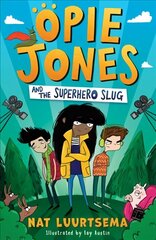 Opie Jones and the Superhero Slug цена и информация | Книги для подростков и молодежи | kaup24.ee