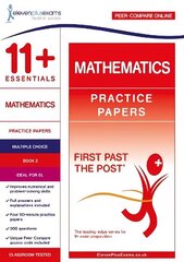 11plus Essentials Mathematics Practice Papers Book 2 цена и информация | Развивающие книги | kaup24.ee