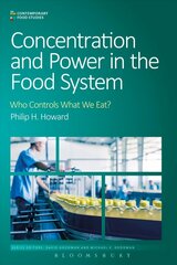 Concentration and Power in the Food System: Who Controls What We Eat? цена и информация | Книги по социальным наукам | kaup24.ee