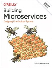 Building Microservices: Designing Fine-Grained Systems 2nd edition hind ja info | Majandusalased raamatud | kaup24.ee