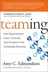 Teaming - How Organizations Learn, Innovate and Compete in the Knowledge Economy hind ja info | Majandusalased raamatud | kaup24.ee