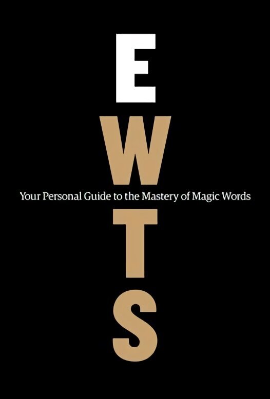 Exactly What to Say (Premium Workbook Edition): Your Personal Guide to the Mastery of Magic Words hind ja info | Majandusalased raamatud | kaup24.ee