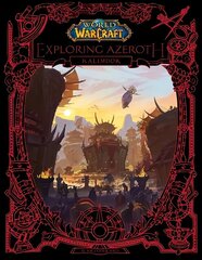 World of Warcraft: Exploring Azeroth - Kalimdor hind ja info | Majandusalased raamatud | kaup24.ee