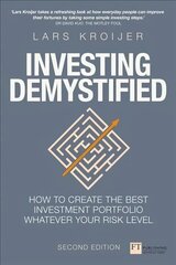 Investing Demystified: How To Invest Without Speculation And Sleepless Nights 2nd edition hind ja info | Majandusalased raamatud | kaup24.ee