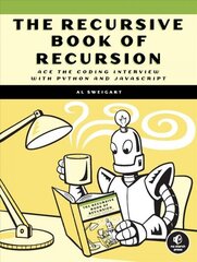 Recursive Book Of Recursion: Ace the Coding Interview with Python and Javascript цена и информация | Книги по экономике | kaup24.ee