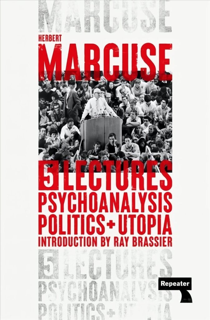 Psychoanalysis, Politics, and Utopia: Five Lectures New edition цена и информация | Ajalooraamatud | kaup24.ee