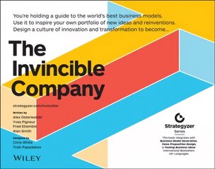 Invincible Company: How to Constantly Reinvent Your Organization with Inspiration From the World's Best Business Models цена и информация | Книги по экономике | kaup24.ee