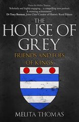 House of Grey: Friends & Foes of Kings hind ja info | Ajalooraamatud | kaup24.ee
