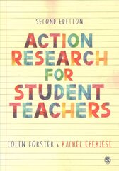 Action Research for Student Teachers 2nd Revised edition hind ja info | Entsüklopeediad, teatmeteosed | kaup24.ee