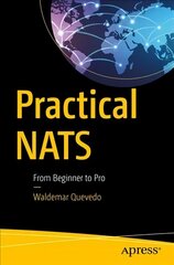Practical NATS: From Beginner to Pro 1st ed. цена и информация | Книги по экономике | kaup24.ee