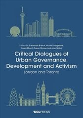 Critical Dialogues of Urban Governance, Development and Activism: London and Toronto цена и информация | Книги по социальным наукам | kaup24.ee