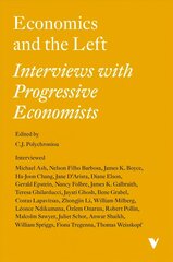 Economics and the Left: Interviews with Progressive Economists цена и информация | Книги по экономике | kaup24.ee