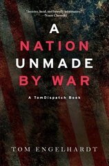 Nation Unmade By War цена и информация | Книги по социальным наукам | kaup24.ee