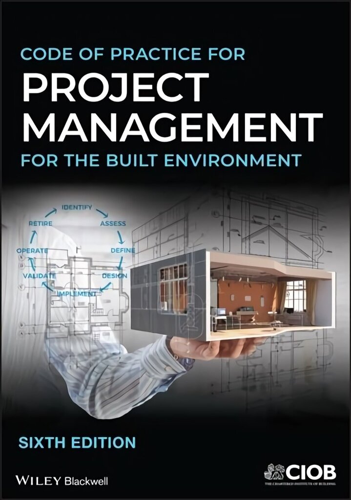 Code of Practice for Project Management for the Built Environment 6th Edition цена и информация | Ühiskonnateemalised raamatud | kaup24.ee