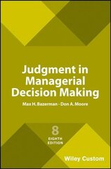 Judgment in Managerial Decision Making 8th Edition hind ja info | Majandusalased raamatud | kaup24.ee