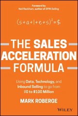 Sales Acceleration Formula: Using Data, Technology, and Inbound Selling to go from GBP0 to GBP100 Million цена и информация | Книги по экономике | kaup24.ee