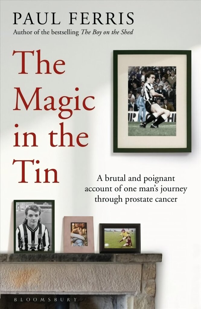 Magic in the Tin: From the author of the critically acclaimed THE BOY ON THE SHED hind ja info | Eneseabiraamatud | kaup24.ee