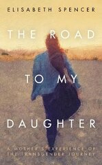 Road to My Daughter hind ja info | Elulooraamatud, biograafiad, memuaarid | kaup24.ee