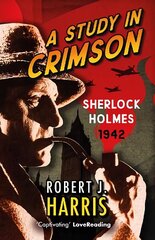 Study in Crimson: Sherlock Holmes: 1942 New in Paperback hind ja info | Fantaasia, müstika | kaup24.ee