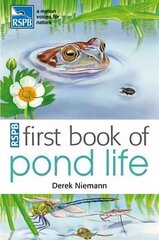 RSPB First Book Of Pond Life hind ja info | Noortekirjandus | kaup24.ee
