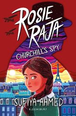 Rosie Raja: Churchill's Spy цена и информация | Книги для подростков и молодежи | kaup24.ee
