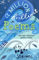 Million Brilliant Poems: A collection of the very best children's poetry today, Pt. 1 hind ja info | Noortekirjandus | kaup24.ee