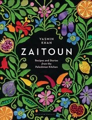 Zaitoun: Recipes and Stories from the Palestinian Kitchen hind ja info | Retseptiraamatud  | kaup24.ee