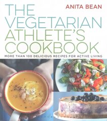 Vegetarian Athlete's Cookbook: More Than 100 Delicious Recipes for Active Living цена и информация | Книги рецептов | kaup24.ee