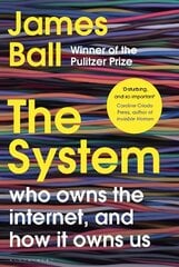 System: Who Owns the Internet, and How It Owns Us hind ja info | Ühiskonnateemalised raamatud | kaup24.ee