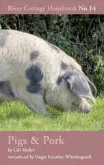 Pigs & Pork: River Cottage Handbook No.14 hind ja info | Retseptiraamatud  | kaup24.ee