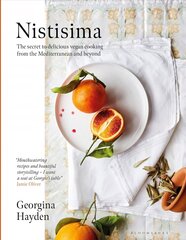 Nistisima: The secret to delicious Mediterranean vegan food from the Sunday Times bestselling author hind ja info | Retseptiraamatud | kaup24.ee