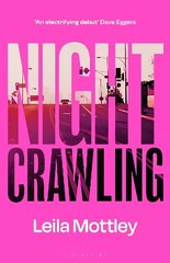 Nightcrawling: Longlisted for the Booker Prize 2022 hind ja info | Fantaasia, müstika | kaup24.ee
