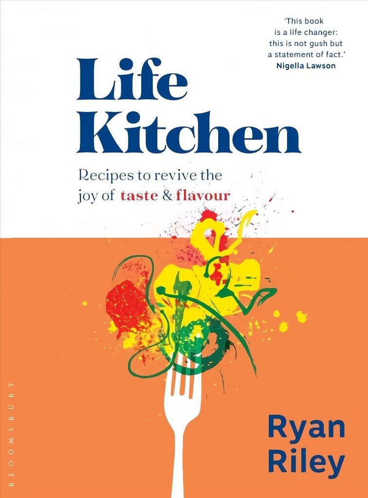 Life Kitchen: Quick, easy, mouth-watering recipes to revive the joy of eating цена и информация | Retseptiraamatud  | kaup24.ee