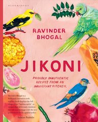 Jikoni: Proudly Inauthentic Recipes from an Immigrant Kitchen цена и информация | Книги рецептов | kaup24.ee