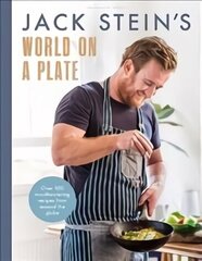 Jack Stein's World on a Plate: Local produce, world flavours, exciting food цена и информация | Книги рецептов | kaup24.ee