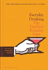 Everyday Drinking: The Distilled Kingsley Amis hind ja info | Retseptiraamatud  | kaup24.ee