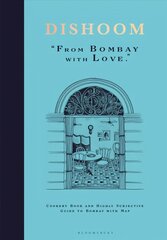 Dishoom: The first ever cookbook from the much-loved Indian restaurant цена и информация | Книги рецептов | kaup24.ee