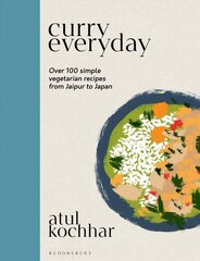 Curry Everyday: Over 100 Simple Vegetarian Recipes from Jaipur to Japan hind ja info | Retseptiraamatud  | kaup24.ee