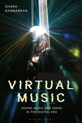 Virtual Music: Sound, Music, and Image in the Digital Era цена и информация | Книги по социальным наукам | kaup24.ee