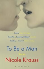 To Be a Man: 'One of America's most important novelists' (New York Times) hind ja info | Fantaasia, müstika | kaup24.ee