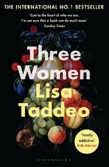 Three Women: A BBC 2 Between the Covers Book Club Pick цена и информация | Биографии, автобиогафии, мемуары | kaup24.ee