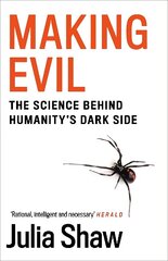 Making Evil: The Science Behind Humanity's Dark Side Main цена и информация | Самоучители | kaup24.ee