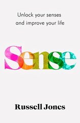 Sense: The book that uses sensory science to make you happier hind ja info | Eneseabiraamatud | kaup24.ee