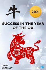 Success in the Year of the Ox [2021] hind ja info | Eneseabiraamatud | kaup24.ee