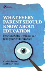 What Every Parent Should Know About Education: How knowing the facts can help your child succeed цена и информация | Самоучители | kaup24.ee