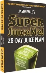 Super Juice Me!: 28 Day Juice Plan цена и информация | Самоучители | kaup24.ee