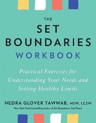 Set Boundaries Workbook: Practical Exercises for Understanding Your Needs and Setting Healthy Limits hind ja info | Eneseabiraamatud | kaup24.ee